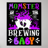 Momster Of The Brewing Baby Mom To Be Halloween  Poster (Voorkant)