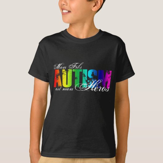 Mon Fils heros - Autisme T-shirt (Voorkant)