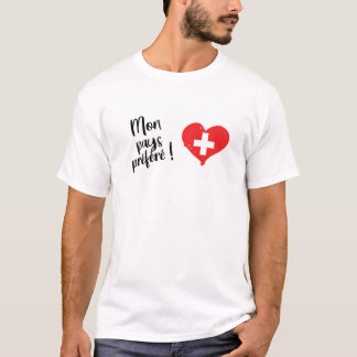 Mon pays préféré Suisse T-shirt