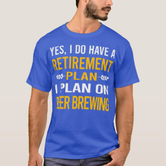 Mon plan de retraite Brassage de bire classique T-shirt