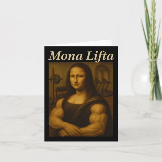Mona Lifta Bodybuilding Grappig Cadeau Kaart (Voorkant)