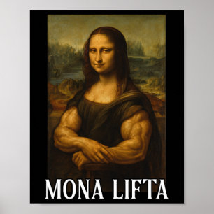 Mona Lifta Bodybuilding Grappig Cadeau Poster