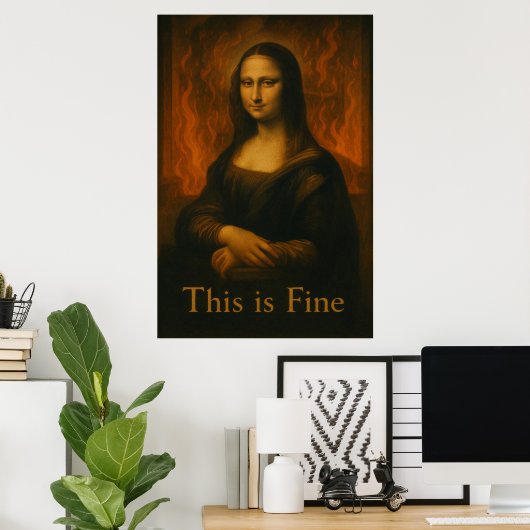 Mona Lisa This is Fine Meme Poster (Thuiskantoor)