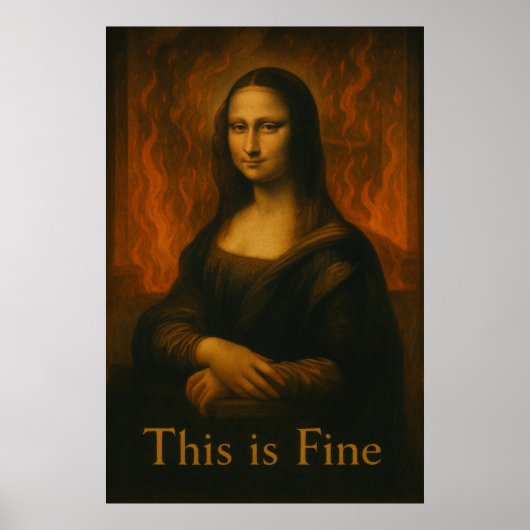 Mona Lisa This is Fine Meme Poster (Voorkant)