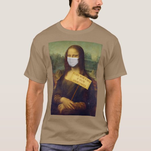 Mona Lisa zegt alsjeblieft een masker Draag T-shirt (Voorkant)