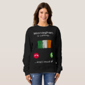 Monaghan roept en ik moet gaan Ierland Trui (Voorkant volledig)