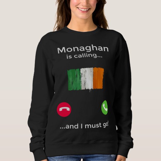 Monaghan roept en ik moet gaan Ierland Trui (Voorkant)