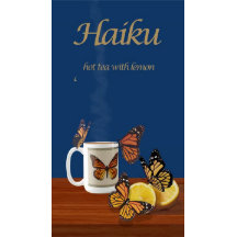 Monarch Butterflies en Tea Haiku