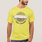 Monday Called, I Don't Answer In Pastel T-shirt (Voorkant)