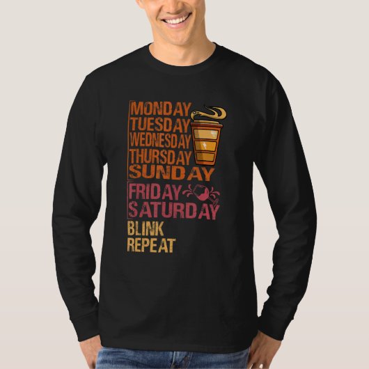 Monday Coffee Friday Wine   Week  Party Jokes 1 T-shirt (Voorkant)