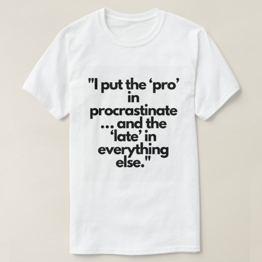 #MondayMood #FunnyWorkTShirt #SarcasticTee #Lazy T-shirt (Design voorkant)