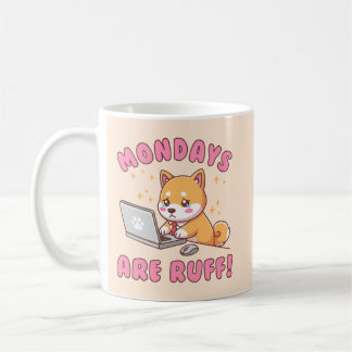 Mondays Are Ruff - Kawaii Shiba Inu Dog Office Pun Koffiemok