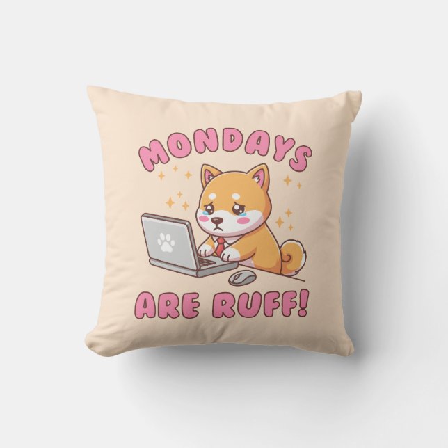 Mondays Are Ruff - Kawaii Shiba Inu Dog Pun Office Kussen (Voorkant)