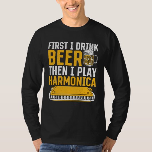Mondharmonica Eerst drink ik bier en dan speel ik T-shirt (Voorkant)