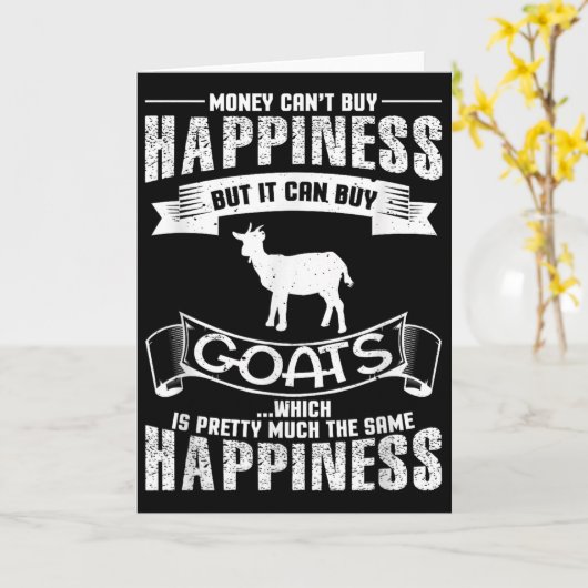 Money Can't Buy Hapness But It Can Buy Goats Funny Kaart (Gele Bloem)