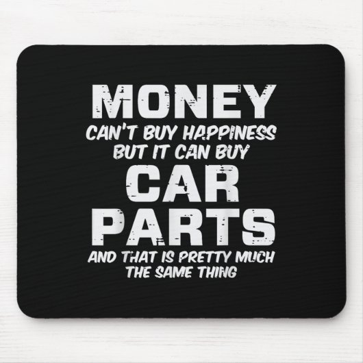 Money Cant Buy Hapness Car Parts Funny Auto Mechan Muismat (Voorkant)
