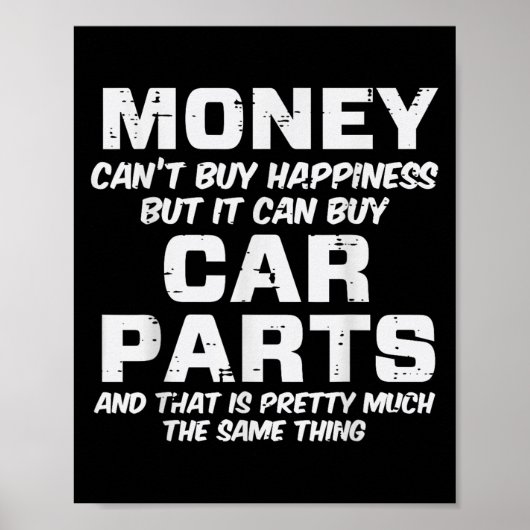 Money Cant Buy Hapness Car Parts Funny Auto Mechan Poster (Voorkant)