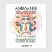 Money Can't Buy Happiness Funny Cat Lover Gift  Sticker (Vel)