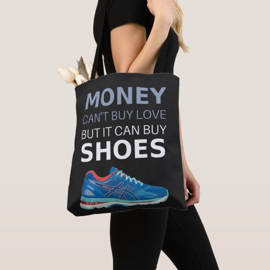 Money can't buy love but it can buy shoes tote bag (Dichtbij)