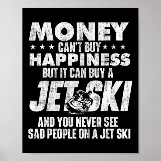Money Can't Buy You Happiness - Jet Skiing Jet Ski Poster (Voorkant)