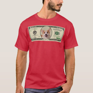 Money Dog 100 Pembroke Welsh Corgi T-shirt
