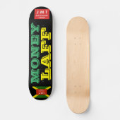 MONEY LAFF Skateboard (Voorkant)