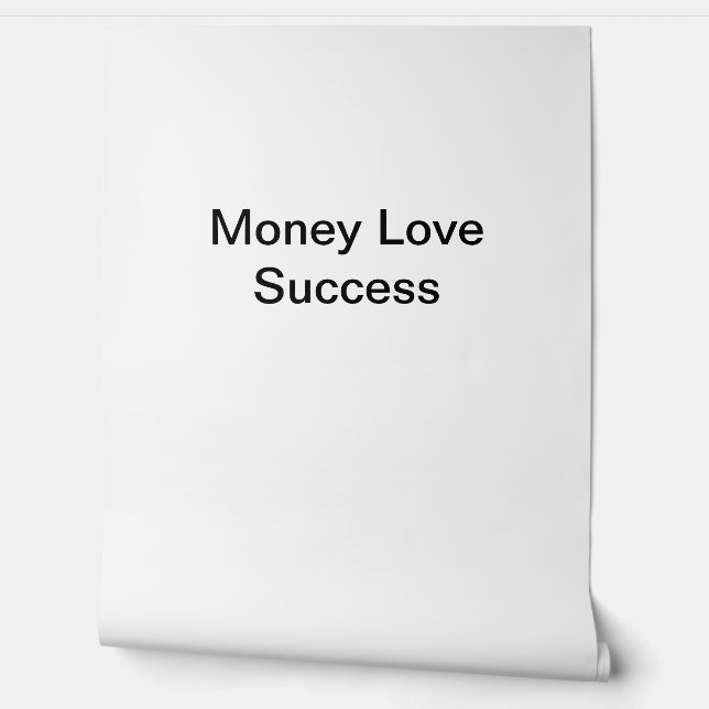 Money Love Succes Behang (Afrollen)