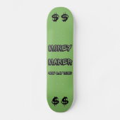 Money Maker (one day soon) Persoonlijk Skateboard (Voorkant)