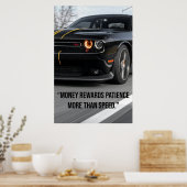 Money Rewards Patience More Than Speed - Poster (Keuken)