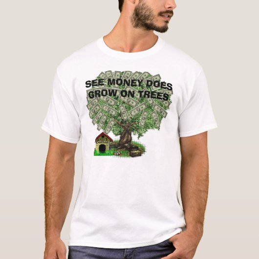 money_tree5, ZIE GELD GROEI OP BOMEN T-shirt (Voorkant)