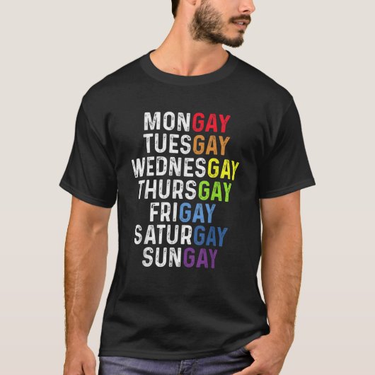 Mongay homo's Grappige Pride dagen van de week LGB T-shirt (Voorkant)