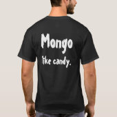 Mongo als snoep. t-shirt (Achterkant)