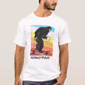 Mongo Foot Bigfoot Sasquatch Skateboard Skateboard T-shirt (Voorkant)