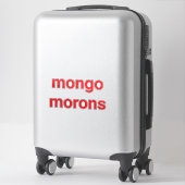 mongo morons Dumb drumpf Hankamer Artjunkhaus Love Sticker (Koffer)