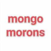 mongo morons Dumb drumpf Hankamer Artjunkhaus Love Sticker (Voorkant)