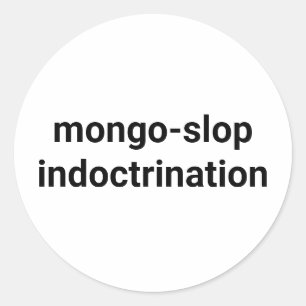 mongo-slop indoctrinatie Hankamer Artjunkhaus Yum Ronde Sticker