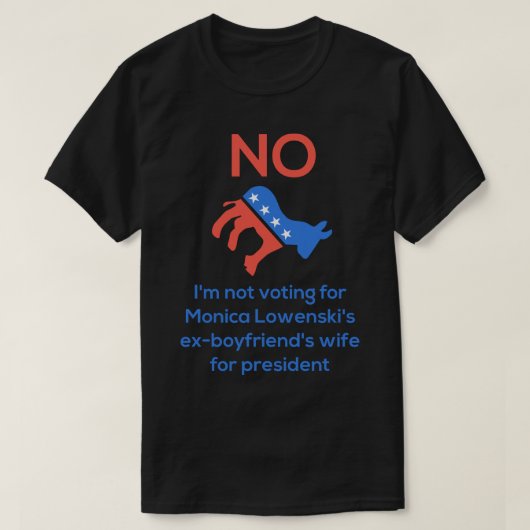 Monica Lowenski's ex-vriendje vrouw T-shirt (Design voorkant)