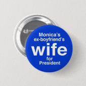 "Monica's ex-vriendjesvrouw voor. . ." 2,25 inch Ronde Button 5,7 Cm (Voorkant /achterkant)