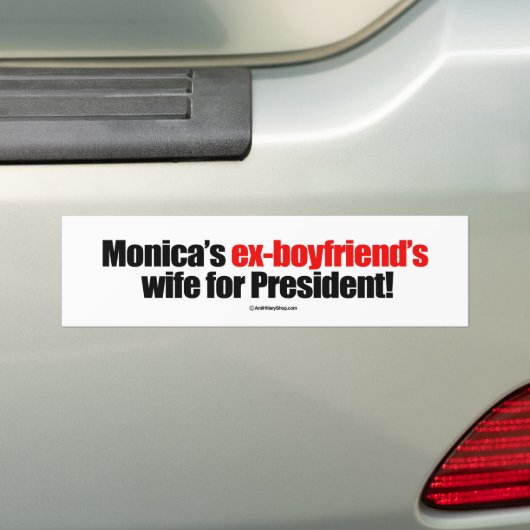 Monica's ex-vriendjesvrouw voor president - Anti-A Bumpersticker (Op auto)
