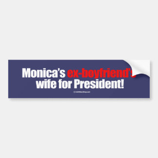 Monica's ex-vriendjesvrouw voor president - Anti-A Bumpersticker