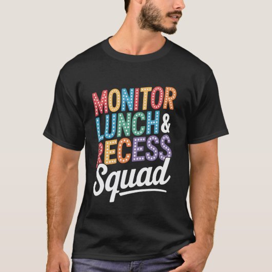 Monitor Lunch en Recess Squad Grappig Schoolperson T-shirt (Voorkant)