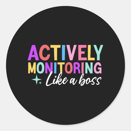 Monitoring als een baas testdag leraar Kinder Ronde Sticker (Voorkant)