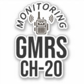 Monitoring GMRS. Channel 20 Sticker (Voorkant)