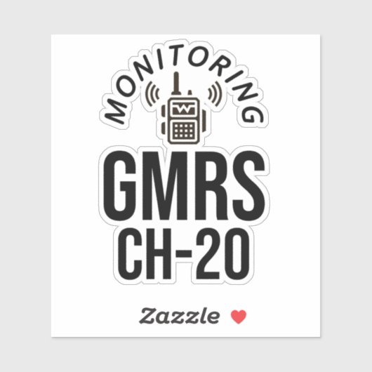 Monitoring GMRS. Channel 20 Sticker (Vel)