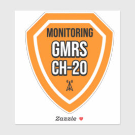 Monitoring GMRS. Channel 20 Sticker