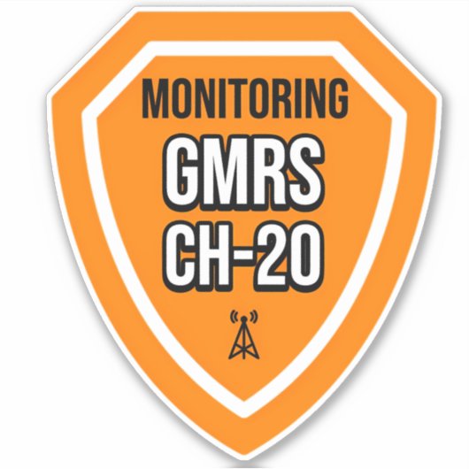 Monitoring GMRS. Channel 20 Sticker (Voorkant)
