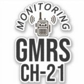Monitoring GMRS. Channel 21 Sticker (Voorkant)