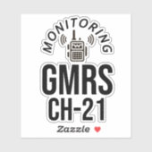 Monitoring GMRS. Channel 21 Sticker (Vel)