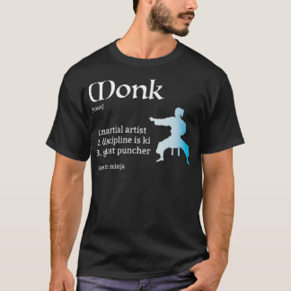 Monk Class Definition Dungeons en RPG Dragons T-shirt