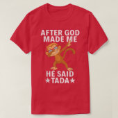 Monkey Funny Party Dabbing After God maakte me dat T-shirt (Design voorkant)